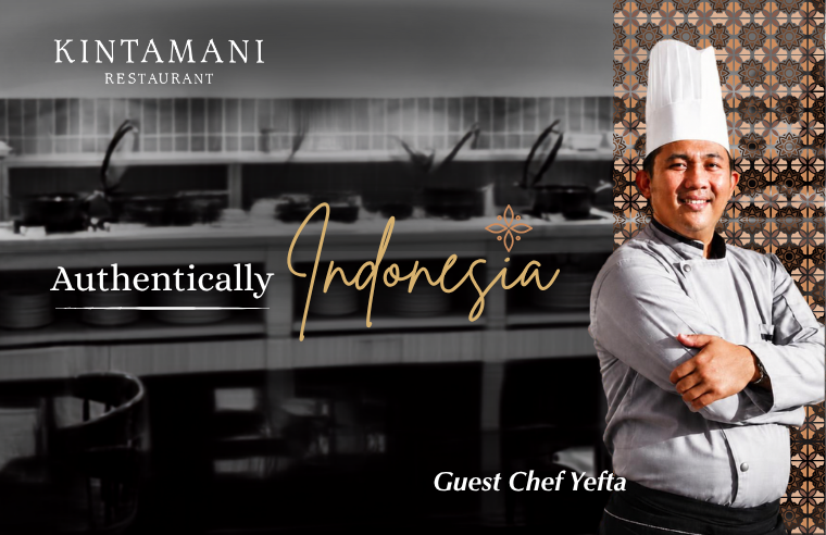 Authentically Indonesia: A Guest Chef Collaboration at Kintamani Restaurant