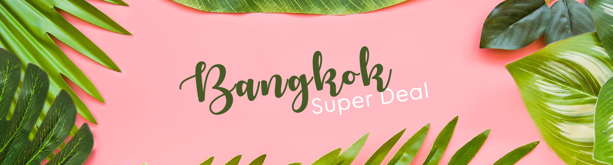 Bangkok Super Deal